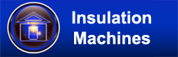 Insulation machines