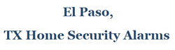 El Paso Home Security Alarms